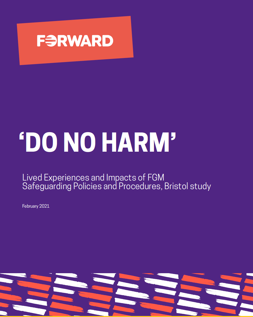 ‘Do No Harm’: Experiences and Impacts of FGM Safeguarding, Bristol Study