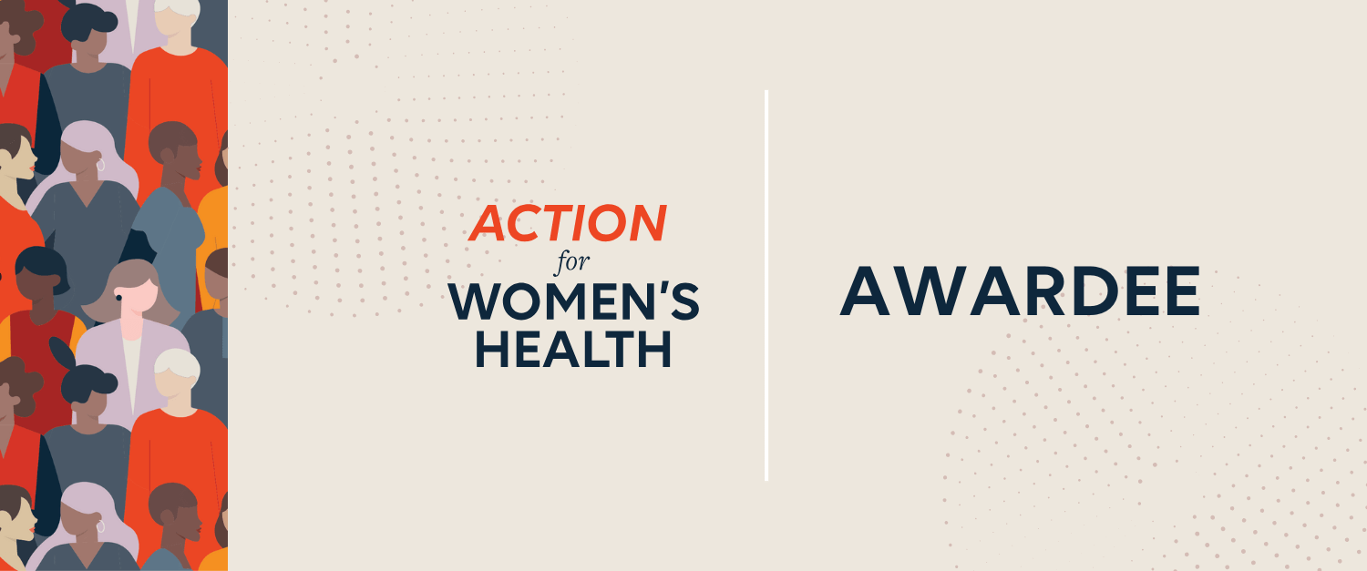 Press Release: FORWARD is an Action for Women’s Health Awardee